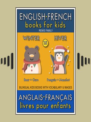 cover image of 15--Winter | Hiver--English French Books for Kids (Anglais Français Livres pour Enfants)